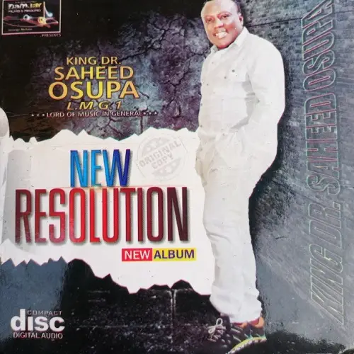 New Resolution By Saheed Osupa