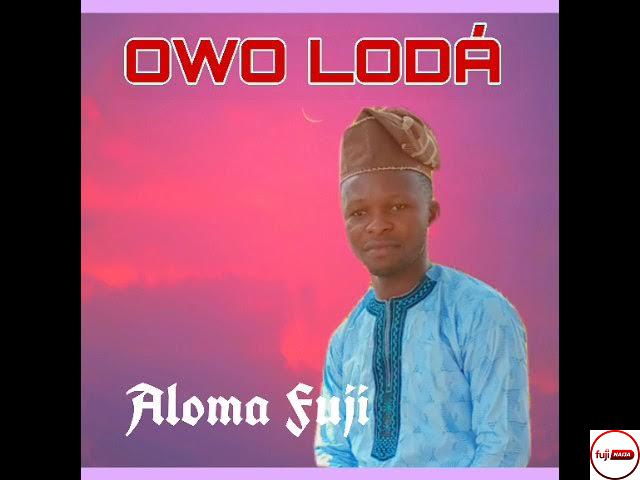 Download Owo Loda by Aloma Fuji