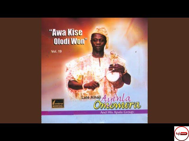 Ayinla Omowura - Awa Kise Olodi Won Irede