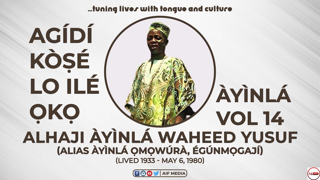 Adigi Kose Lo Lile Oko by Ayinla Omowura